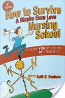 How to Survive & Maybe Even Love Nursing School