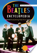 The Beatles Encyclopedia: Everything Fab Four [2 volumes]