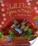 Shall I Knit You a Hat?