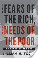 The Fears of the Rich, The Needs of the Poor