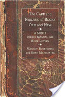 The Care and Feeding of Books Old and New