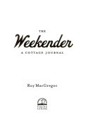 The Weekender : a Cottage Journal