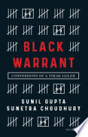 Black Warrant: Confessions of a Tihar Jailer