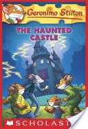 Geronimo Stilton #46: The Haunted Castle