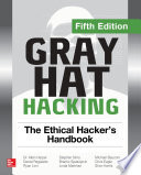 Gray Hat Hacking: The Ethical Hacker's Handbook, Fifth Edition