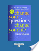 Change Your Questions, Change Your Life (Large Print 16pt)