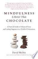 Mindfulness Is Better Than Chocolate