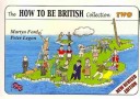 The How to Be British Collection Two