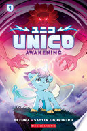Unico: Awakening (Volume 1): An Original Manga
