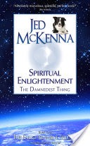 Spiritual Enlightenment:: The Damnedest Thing