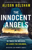 The Innocent Angels: An Absolutely Nail-biting Serial Killer Thriller