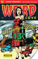 WEIRD Love #13