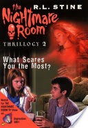 The Nightmare Room Thrillogy #2: What Scares You the Most?