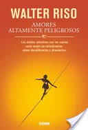 Amores altamente peligrosos