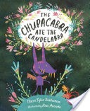 The Chupacabra Ate the Candelabra