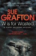 W is for Wasted: A Kinsey Millhone Novel 23