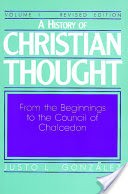 A History of Christian Thought: From the beginnings to the Council of Chalcedon