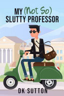 My (Not So) Slutty Professor