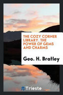 The Cozy Corner Library. the Power of Gems and Charms