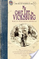 My Cave Life in Vicksburg
