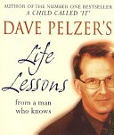 Dave Pelzer's Life Lessons