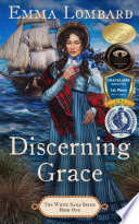 Discerning Grace (The White Sails Series Book 1)