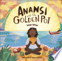 Anansi and the Golden Pot