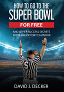 How to Go to the Super Bowl for Free