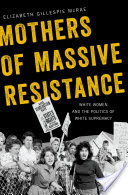 Mothers of Massive Resistance