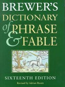 Brewer's Dictionary of Phrase and Fable, 16e