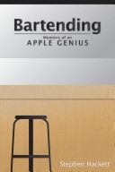Bartending: Memoirs of an Apple Genius