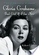 Gloria Grahame, Bad Girl of Film Noir
