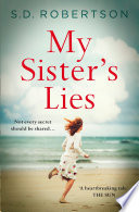 My Sisters Lies: A gripping novel of love, loss and dark family secrets
