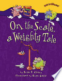On the Scale, a Weighty Tale