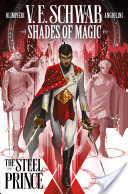 Shades of Magic: The Steel Prince #1