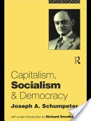 Capitalism, Socialism and Democracy