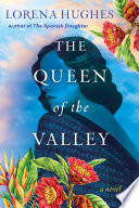 The Queen of the Valley