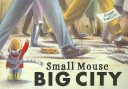 Small Mouse Big City