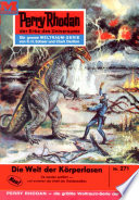 Perry Rhodan 271: Die Welt der Krperlosen
