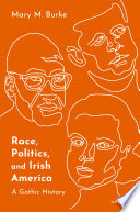 Race, Politics, and Irish America
