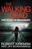 The Road to Woodbury: The Walking Dead 2