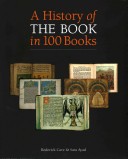 A History of the Book in 100 Books