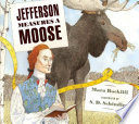 Jefferson Measures a Moose