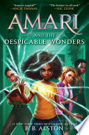 Amari and the Despicable Wonders