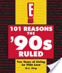 101 Reasons the '90s Ruled