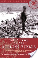 Survival in the Killing Fields