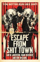 Escape from Shit Town