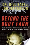 Beyond the Body Farm