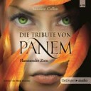 Die Tribute von Panem. Flammender Zorn (6 CD)