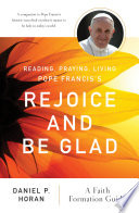 Reading, Praying, Living Pope Francis's Rejoice and Be Glad